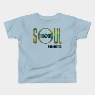 Soul Infringement Prohibited - Stoicism Kids T-Shirt